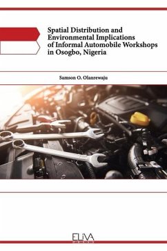Spatial Distribution and Environmental Implications of Informal Automobile Workshops in Osogbo, Nigeria - Olanrewaju, Samson O.