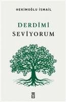 Derdimi Seviyorum - Ismail, Hekimoglu