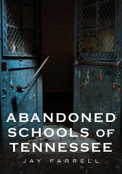 Abandoned Schools of Tennessee - Farrell, Jay