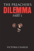 The Preacher's Dilemma: The Preacher's Dilemma Part 1 Volume 4