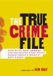 The True Crime File - Bild 1
