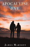 Apocalypse Eve: A Pre-Apocalyptic Christian Love and War Story