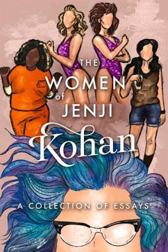 The Women of Jenji Kohan: Weeds, Orange Is the New Black, and Glow - Harris, Scarlett