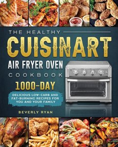 The Healthy Cuisinart Air Fryer Oven Cookbook - Ryan, Beverly