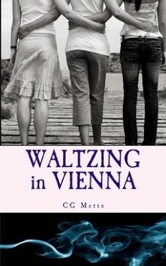 WALTZING in VIENNA - Metts, C. G.