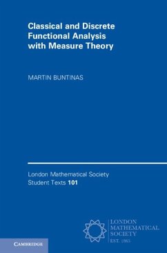 Classical and Discrete Functional Analysis with Measure Theory - Buntinas, Martin