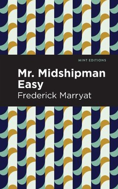 Mr. Midshipman Easy - Marryat, Frederick