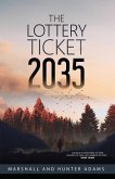 The Lottery Ticket 2035