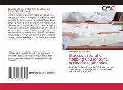 El acoso Laboral o Mobbing Causante de Accidentes Laborales - Avila Urdaneta, Juan Gerardo