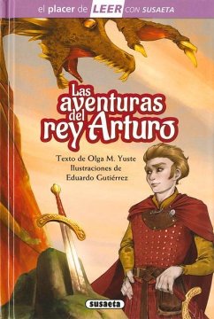 Las Aventuras del Rey Arturo: Leer Con Susaeta - Nivel 4 - Susaeta Publishing