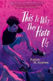 This Is Why They Hate Us (eBook, ePUB)