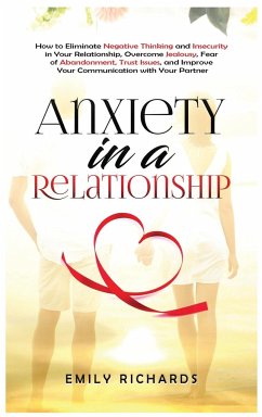 Anxiety in a Relationship - Richards, Emily