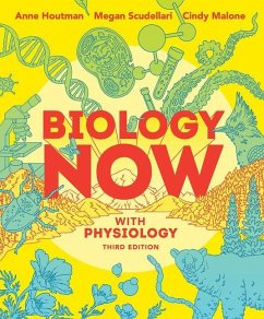 Biology Now with Physiology - Houtman, Anne; Scudellari, Megan; Malone, Cindy