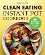 Clean Eating Instant Pot Cookbook - Bild 1
