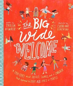 The Big Wide Welcome Storybook - Newbell, Trillia J