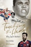 Touching the Heart: Why Sport Matters