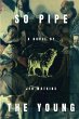 So Pipe the Young - Bild 1
