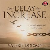 Don't Delay Your Increase: A Spiritual Guide to Giving