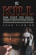 To Kill or Not to Kill - Bild 1