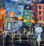 The Girl in White: A Collection of Paintings and Poetry