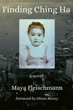 Finding Ching Ha - Fleischmann, Maya