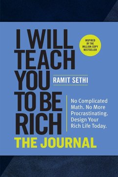 I Will Teach You to Be Rich: The Journal - Sethi, Ramit