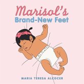 Marisol's Brand-New Feet
