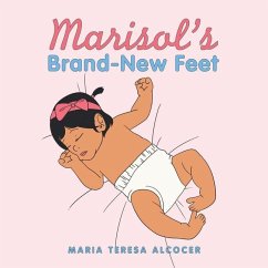 Marisol's Brand-New Feet - Alcocer, Maria Teresa