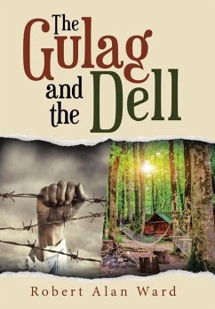 The Gulag and the Dell - Ward, Robert Alan