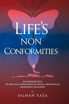 Life's Non Conformities: An Auditor's Tale of Practical Application of Social, Emotional & Behavioral Strategies - Raza, Salman