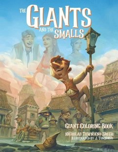 The Giants and the Smalls: Official Coloring Book - Smith, Nicholas Townsend