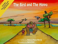 The Bird and The Hippo (with Workbook) - Murray, Rebecca Pierce
