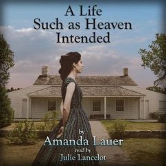 A Life Such as Heaven Intended - Lauer, Amanda