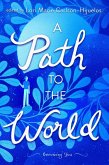 A Path to the World (eBook, ePUB)