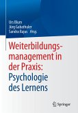 Weiterbildungsmanagement in der Praxis: Psychologie des Lernens (eBook, PDF)