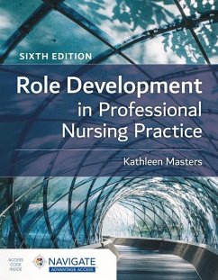 Role Development in Professional Nursing Practice - Masters, Kathleen