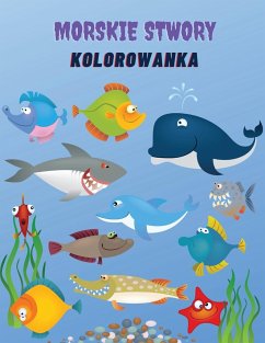 Morskie Stwory Kolorowanka - Kownacki, Wojciech