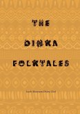 THE DINKA FOLKTALES