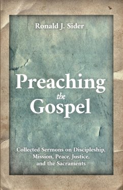Preaching the Gospel - Sider, Ronald J.