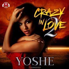Crazy in Love 2 Lib/E - Yoshe