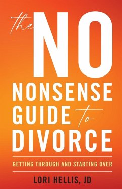 The No-Nonsense Guide to Divorce - Hellis, Lori A G