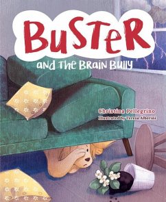 Buster and the Brain Bully - Pellegrino, Christina