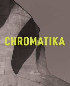 The Chromatika / Die Chromatika - Firrell, Martin