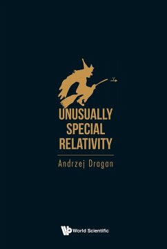 Unusually Special Relativity - Dragan, Andrzej