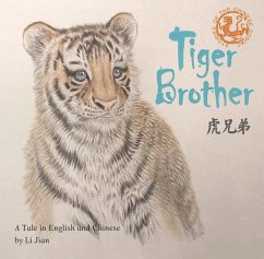 Tiger Brother: A Tale Told in English and Chinese - Li, Jian