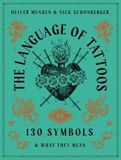 The Language of Tattoos - Schonberger, Nick