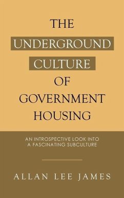 The Underground Culture of Government Housing: An Introspective Look into a Fascinating Subculture