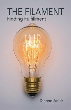 The Filament: Finding Fulfillment - Adair, Dianne