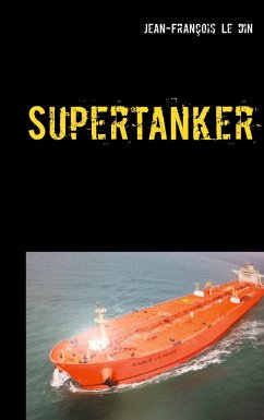 Supertanker - Ledain, Jean-François