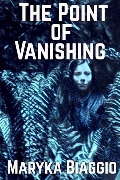 The Point of Vanishing: Based on the true story of author Barbara Follett and her mysterious disappearance - Biaggio, Maryka